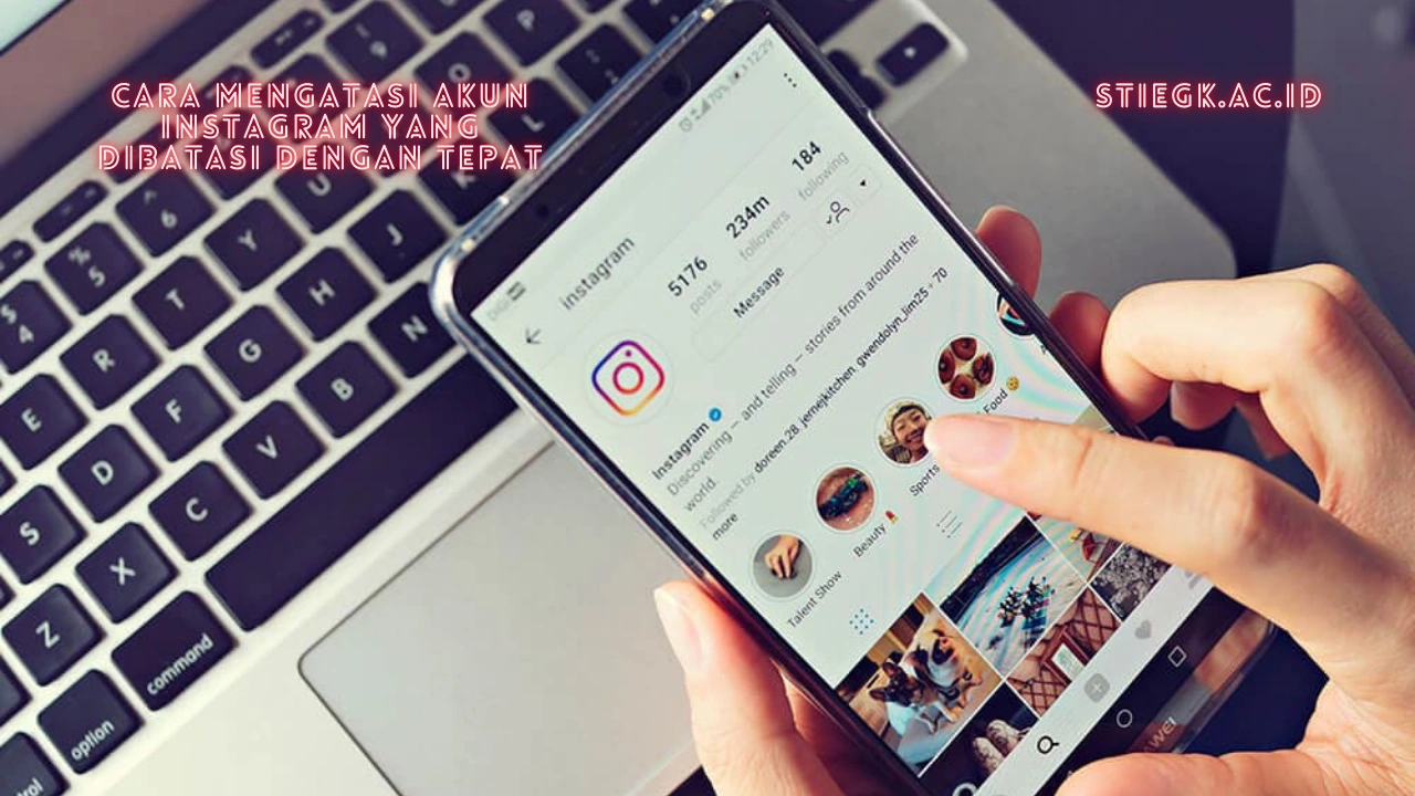 Cara Mengatasi Akun Instagram yang Dibatasi Dengan Tepat